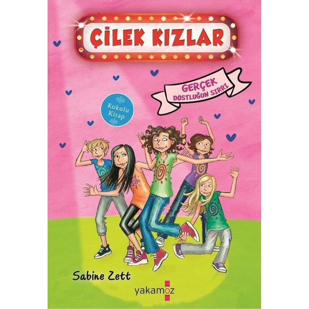 Çilek Kızlar - Gerçek Dostluğun Sırrı