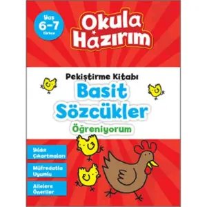 Okula Hazırım - Basit Sözcükler Öğreniyorum 6-7 Yaş