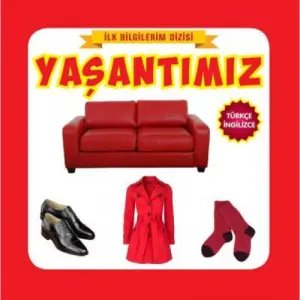 İlk Bilgilerim Dizisi - Yaşantımız
