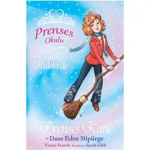 Prenses Okulu 8 - Prenses Katie ve Dans Eden Süpürge