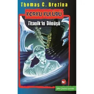 Korku Kulübü - Titanik İn Dönüşü