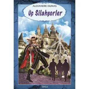 Üç Silahşörler - Alexandre Dumas