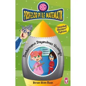 Profesör Pi İle Matematik 5 - Dondurmanın Dayanılmaz Uzunluğu