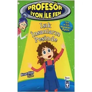 Profesör İyon İle Fen - Işık İnsanların Peşinde No: 7