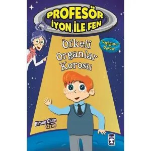 Profesör İyon İle Fen - Öfkeli Organlar Korosu No: 2