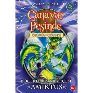 Canavar Peşinde - Böceklerin Kraliçesi Amiktus No: 30