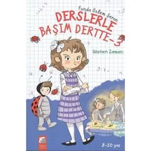 Derslerle Başım Dertte 3 - Gösteri Zamanı