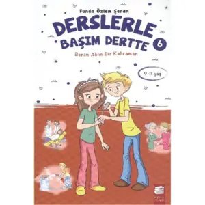 Derslerle Başım Dertte 6 - Benim Abim Bir Kahraman