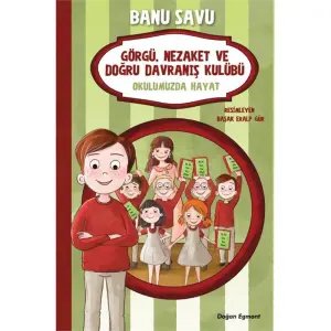 Okulumuzda Hayat - Görgü, Nezaket ve Doğru Davranış Kulübü