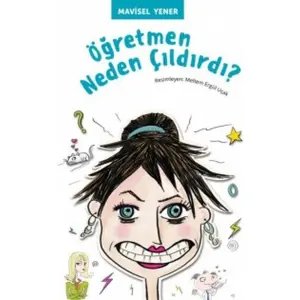 Öğretmen Neden Çıldırdı?