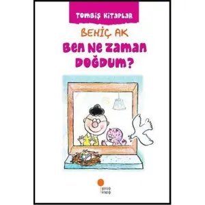 Ben Ne Zaman Doğdum?