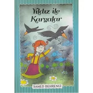 Yıldız İle Kargalar
