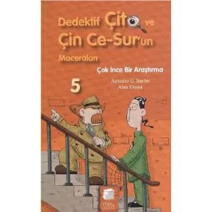 Dedektif Çito ve Çin Ce-Sur'un Maceraları 5 - Çok İnce Bir Araştırma