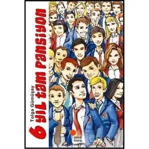 6 Yıl Tam Pansiyon - Tolga Gümüşay