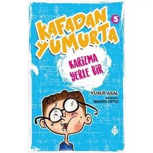 Kafadan Yumurta 5 Karizma Yerle Bir