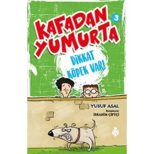 Kafadan Yumurta 3 - Dikkat Köpek Var