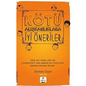 Kötü Alışkanlıklara İyi Öneriler