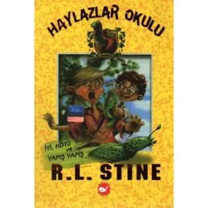 Haylazlar Okulu 3 - İyi, Kötü ve Yapış Yapış