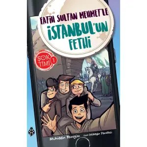 Şok Timi 1 - Fatih Sultan Mehmet'le İstanbul'un Fethi