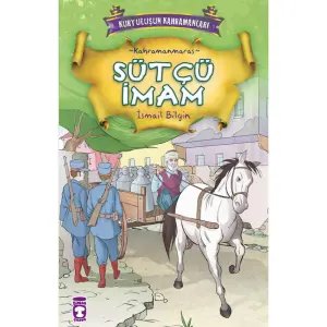 Kurtuluşun Kahramanları - Sütçü İmam