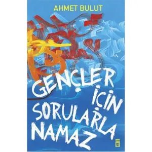 Gençler İçin Sorularla Namaz