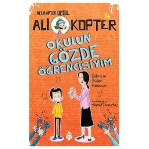 Helikopter Değil Ali Kopter - Okulun Gözde Öğrencisiyim