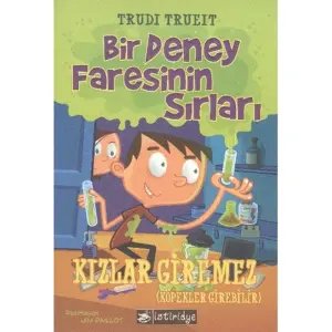 Bir Deney Faresinin Sırları - Kızlar Giremez (Köpekler Girebilir)