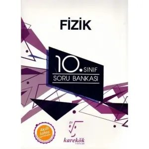 10. Sınıf Fizik Soru Bankası - Karekök