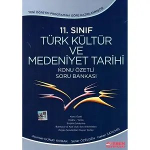 11. Sınıf Türk Kültür ve Medeniyet Tarihi Konu Özetli Soru Bankası
