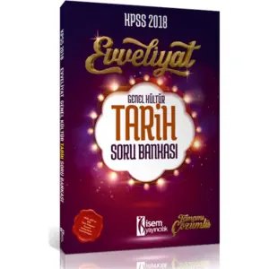 Kpss 2018 Evveliyat Genel Kültür Tarih Soru Bankası