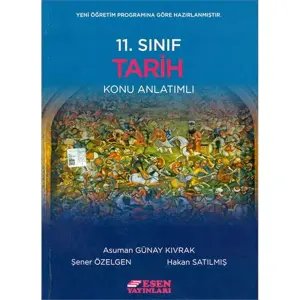 Esen 11. Sınıf Tarih Konu Anlatımlı
